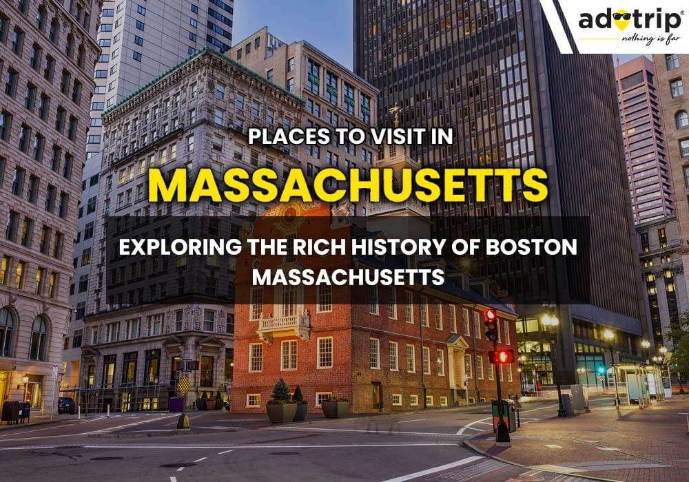 Top 20 Places To Visit In Massachusetts